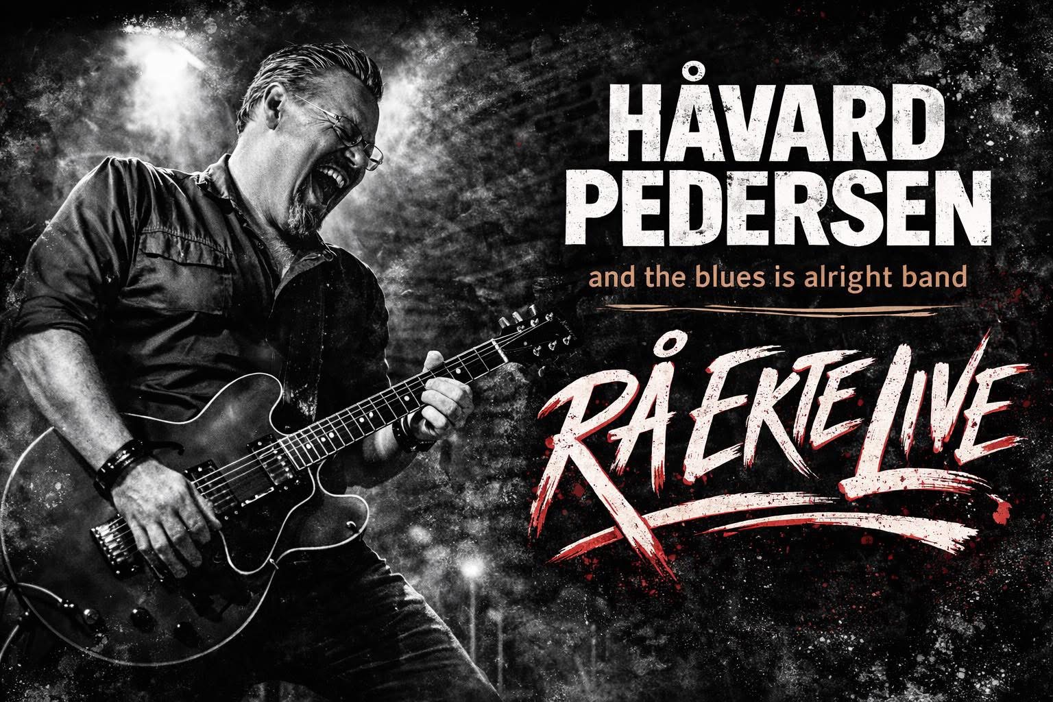 Håvard Pedersen & the blues is alright band Credits:
