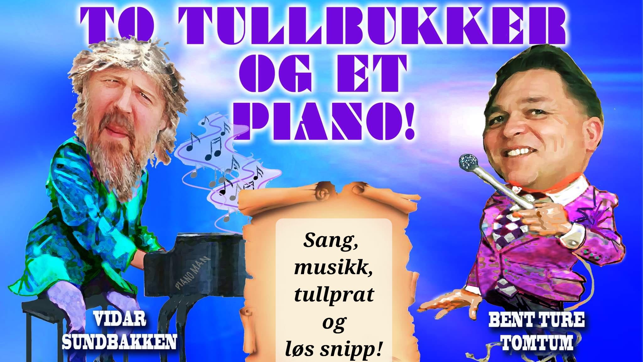 To tullbukker og et piano Credits: